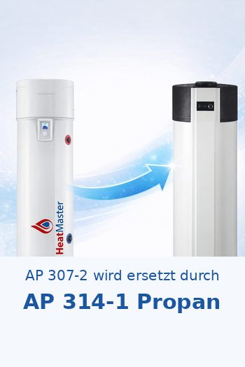 Wärmepumpen-Boiler Ersatzmodelle für HeatMaster AP 307-2 durch HeatMaster AP 314-1 Propan